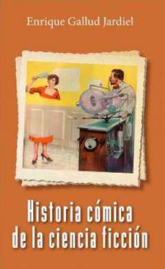 Historia cmica de la ciencia ficcin