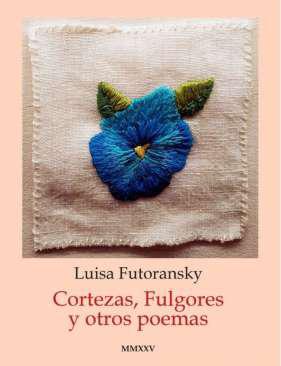Cortezas, fulgores y otros poemas