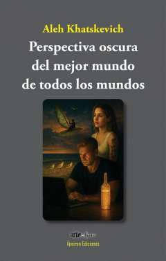 Perspectiva oscura del mejor mundo de todos los mundos